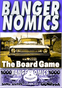 Bangernomics  the Board Game